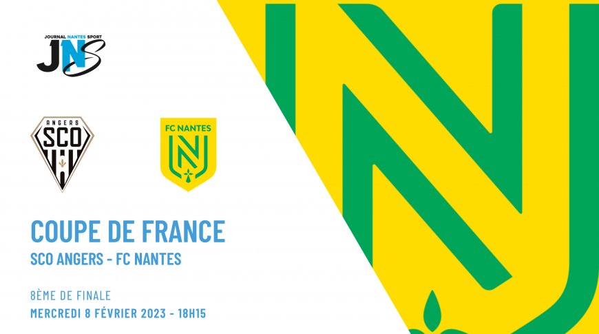 ANGERS SCO - FC NANTES en 8ème de Coupe de France