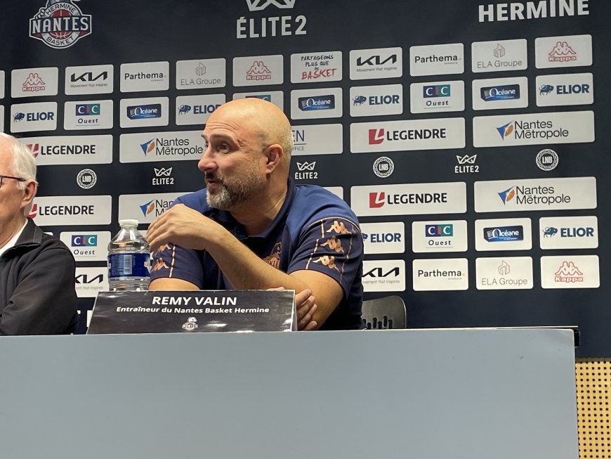 Nantes Basket Hermine : Rémy Valin : « On ne peut pas se cacher »